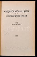 Deme Károly: Magyarország helyzete és az európai népek harca. Kolozsvár, 1913, Gámán J, 101 p. Kiadó...