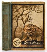 Svend Fleuron: Tigrisivadék. Egy macskacsalád története. Az ifjuság számára átdolgozta Z. Tábori Piroska. K. Sávely Dezső rajzaival. Budapest, 1930, Dante Könyvkiadó, 168 p. Kiadói félvászon kötés. A borítója kopott, foltos, viseltes. A kötése meglazult, sérült. Az elülső védőlapon ajándékozási sorokkal.