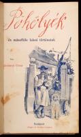 Gárdonyi Géza: Pöhölyék és másefféle falusi történetek. Harmadik kiadás. Budapest, É.N., Singer és Wolfner, 158 p. Pár lapja foltos. Kopottas, foltos kiadói egészvászon kötés.