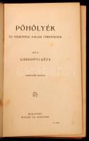 Gárdonyi Géza: Pöhölyék és másefféle falusi történetek. Harmadik kiadás. Budapest, É.N., Singer és W...