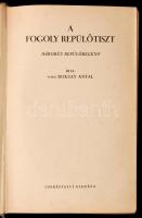 Vítéz Boksay Antal: A fogoly repülőtiszt. Budapest, é.n., Cserépfalvi, 301 p. Kiadói egészvászon kötés. A borítója kopott, foltos, megviselt.