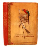 Defoe Dániel: Robinson Crusoe Élete és Viszontagságai. Átdolgozta: Gaál Mózes.Budapest, 1897, Franklin-Társulat, 276 p. Nyolcadik kiadás. Paget Walter százhúsz rajzával. Kiadói festett, aranyozott, illusztrált félvászon kötés. A borítója kopott, foltos. A címoldalon névbélyegzővel. Pár lap foltos.