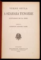 Verne Gyula: A Szahara Tengere. (L'Invasion de la Mer) Fordította: Dánielné Lengyel Laura. Buda...