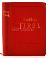 Karl Baedeker: Tirol, Voralberg, Etschland. Westliches Salzburg, und Karenten. Handbuch für Reisiend...