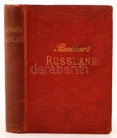 Karl Baedeker: Russland.  Handbuch für Reisiende. Leipzig,1888, Verlag von Karl Baedeker, L+442 p. 2...