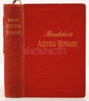 Karl Baedeker: Austria-Hungary with Excursions to Cetinje, Belgrade, and Bucharest. Handbook for Tra...