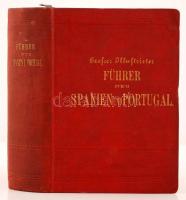 Grosser Illustrirter Führer Durch Spanien und Portugal. Hartleben's Illustrirter Führer Nr. 45....
