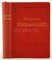 Dr. Mieczyslaw Orlowicz - Dr. Roman Kordys: Illustrierter Führer durch Galizien. Mit einem anghang: ...