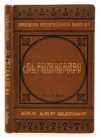 A. Wernekinck: St. Petersburg und Umgebungen. Praktisches Reisehanbuch. Griebens Reisebücher 27. Ber...