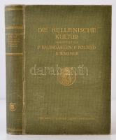 Baumgarten, Fritz, Franz Poland und Richard. Wagner: Die Hellenische Kultur. Leipzig , Berlin, 1913, B.G. Teubner. Kiadói egészvászon kötésben