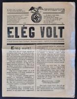 cca 1940 Az Elég volt c. nemzetiszocialista, hungarista újság egy restaurált száma.