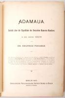 Dr. Siegfried Passarge: Adamaua. Bericht über die Expedition des Deutschen Kamerun-Komitees in den J...