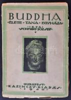 Schmidt József: Buddha élete, tana, egyháza. Bp., 1920, Kazinczy. Kicsit megviselt papírkötésben, egyébként jó állapotban.