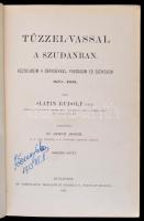 Slatin Rudolf pasa: Tűzzel-vassal a Szudánban. Küzdelmeim a dervisekkel, fogságom és szökésem. 1879-...