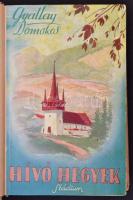 Gyallai Domokos: Hívó hegyek. Bp., é.n., Stádium Sajtóvállalat Részvénytársaság kiadása. Kiadói félv...