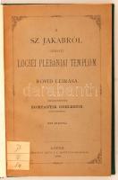 Kompanyik Coelestin (szerk.): A Sz. Jakabról czímzett lőcsei plébániai templom rövid leírása. Löcs, 1891, Reiss J. T.  Eredeti kötést megtartva  félvászon kötésben, szép állapotban