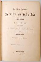 Dr. Wilhelm Junkers: Reisen in Afrika. 1875-1886 I-III. (I. (1875-1878). II. (1879-1882) III. (1882-...