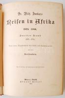 Dr. Wilhelm Junkers: Reisen in Afrika. 1875-1886 I-III. (I. (1875-1878). II. (1879-1882) III. (1882-...