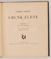 Charles Dickens: Urunk élete. A könyvdíszeket rajzolta: D. Guti Erzsi. Budapest, é.n., Rózsavölgyi é...
