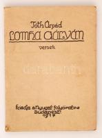 Tóth Árpád:Lomha gályán, versek. Budapest. 1917, Nyugat kiadása.  Első kiadás! Kiadói karton kötésben