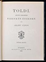 Arany János: Toldi. Toldi estéje. . 
Toldi. Költői elbeszélés. Tizenkét énekben. Ötödik kiadás.
To...