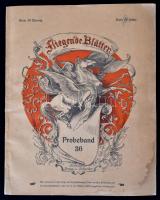 Fliegende Blätter Probeband 36. München, 1914, Braun&Schneider. Kiadói papírkötés. Német nyelvű humor,szatíra magazin 1914-ből. Az elülső borítója foltos. / Paper-binding. Humor-Satire magazine, in german language from 1914. The front cover is spotty.