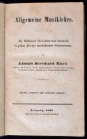 Adolph Bernhard Marx: Allgemeine Musiklehre. Ein Hülfsbuch für Lehrer und Lernende in jedem Zweige musikalischer Unterweisung. Leipzig, 1841, Breitkopf und Hartel, 396 p. Második bővített és javított kiadás. Félvászon kötés. Német nyelvű zenei tankönyv 1841-ből. A borítója kopott. A lapok foltosak. / Music textbook, in german language, from 1841. Half cloth-binding.