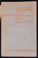 Guide Pratique Toutes Les Distractions De Paris. La Jour. La Nuit. Paris, é.n., Imp. Commerciale, 19...