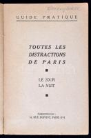 Guide Pratique Toutes Les Distractions De Paris. La Jour. La Nuit. Paris, é.n., Imp. Commerciale, 19...