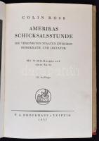 Dr. Colin Ross (1885-1945): Amerikas Schicksalsstunde. Die Vereiningten Staaten Zwischen Demokratie ...