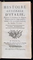 [Jean Baptiste] Targe (1733-1806): Histoire Générale D'Italie, Depuis le décadence de l'Empire Romain jusqu'au temps présent. Tome Premier. Paris, 1774, Monory, 474 p. Korabeli, kopott, aranyozott gerincű bőrkötés. Francia nyelvű. Római Birodalom története Jean Baptiste Targe-től. / History of Roman Empire by Jean Baptiste Targe, in french language. Leather-binding. The cover and the spine are worn.