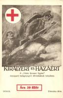 Királyért és hazáért; Vörös kereszt Egylet dunaparti betegnyugvó állomásának tulajdona / WWI Hungarian Red Cross propaganda s: Földes