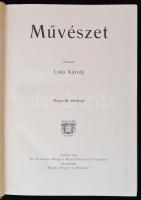 Lyka Károly(szerk.): Művészet, IV. évfolyam. Budapest, 1905, Singer és Wolfner, 432 p. Kiadói egészvászon kötés. A borítója néhol foltos.