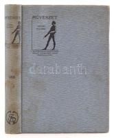 Lyka Károly(szerk.): Művészet, IV. évfolyam. Budapest, 1905, Singer és Wolfner, 432 p. Kiadói egészv...