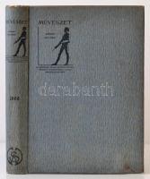 Lyka Károly(szerk.): Művészet, V. évfolyam. Budapest, 1906, Singer és Wolfner, 432 p. Kiadói egészvá...