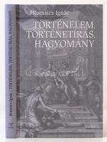 Romsics Ignác: Történelem, történelemírás, hagyomány. Budapest, Osiris, 2008 p, 322 p. Kiadói keménypapír kötés.