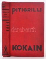 Pitigrilli: Kokain. Fordította: Gáspár Miklós. Budapest, 1933, Nova Irodalmi Intézet, 237 p. Kiadói egészvászon kötés. A borítója kopottas. A kötése meglazult.