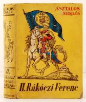 Asztalos Miklós: II. Rákóczi Ferenc és kora. Budapest, 1934, Dante Könyvkiadó, 492 p. Kiadói egészvászon.  Több fekete-fehér fotóval illusztrálva, de térkép nélkül. A borítója kopott, foltos. A lapok foltosak. A kötése laza.