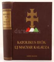 Dr. Almásy József (szerk.): Katolikus írók Uj Magyar Kalauza. Budapest, é.n., Ardói Irodalmi és Könyvkiadó Vállalat, 531 p. Kiadói egészvászon kötés.