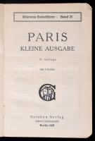Paris Kleine Ausgabe. Griebens Reiseführer 21. Berlin, 1928, Grieben-Verlag, 121+V. Kiadói papírköté...