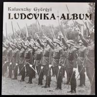 Kalavszky Györgyi: Ludovika-Album. A Magyar Királyi Honvéd Ludovika akadémia története, 1808-1944. Libra Kiadó, 1992. Illusztrált kiadói karton kötésben