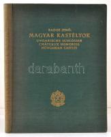 Rados Jenő: Magyar kastélyok. Budapest, 1931, Királyi  Magyar Egyetemi Nyomda. Kiadói egészvászon kötésben. Nagyon sok fotóval illusztrált kiadvány