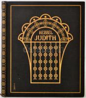 Friedrich Hebbel: Judith. Eine tragödie in 5 akten. München, 1908, Hans von Weber, 71 p. Kiadói egészvászon kötés. Egész oldalas illusztrációkkal. Német nyelven / Cloth-binding, in german language, with full pages illustrations.