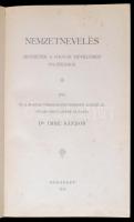 Dr. Imre Sándor: Nemzetnevelés. Jegyzetek a magyar művelődési politikához. Budapest, 1912, Magyar Tá...