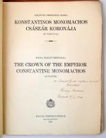 Bárányné Oberschall Magda: Konstantinos Monomachos császár koronája.
Bp., 1937, Magyar Történeti Mú...