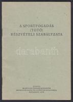 1978 A sportfogadás (totó) részvételi szabályzata, pp.:30, 20x14cm