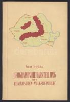 Bogza, Geo: Geogrpahische Darstellung der Rumänischen Volksrepublik. Bukarest, 1953, Verlag des Rumänischen Institutes für Kulturbeziehungen mit dem Auslande. Papírkötésben, jó állapotban.