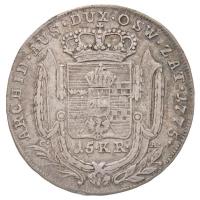 Lengyelország / Galícia és Lodoméria 1775C-A 15kr Ag "Mária Terézia" (4,65g) T:2- / 
Pola...