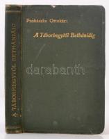Prohászka Ottokár: A Táborhegytől Bethániáig. Elmélkedések. Bp., 1916, Szociális Missió-Társulat. Ko...