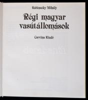Rubinszky Mihály: Régi magyar vasútállomások építészeti hagyományok. Budapest, 1983, Corvina. Illusz...